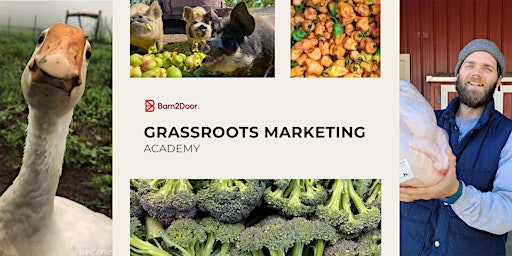 Primaire afbeelding van Barn2Door Academy: Grassroots Marketing (May 2024)