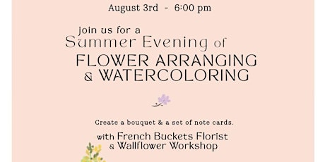 French Buckets x Wallflower Workshop: Flower Arranging & Watercoloring primary image