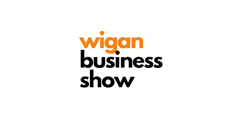Imagem principal do evento Wigan Business Show sponsored by Visiativ UK