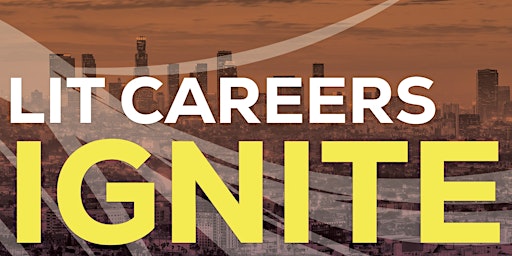 Hauptbild für LIT Careers Ignite - Los Angeles 2024