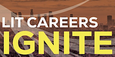 Imagem principal de LIT Careers Ignite - Los Angeles 2024