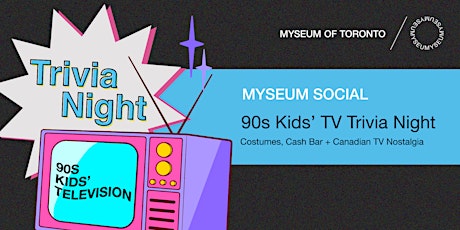 Imagen principal de Myseum Social | 90s Kids’ TV Trivia Night