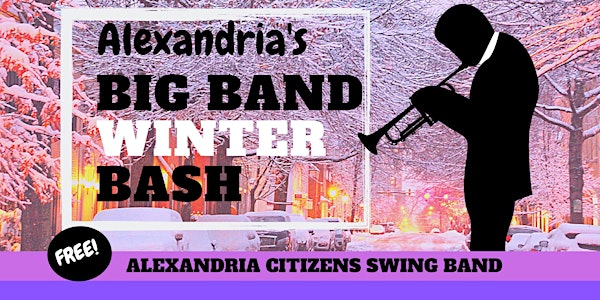 Alexandria's Big Band Winter Bash -- FREE!