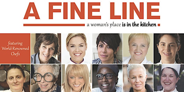 A Fine Line... Food, Film & Female Heroes in Chicago