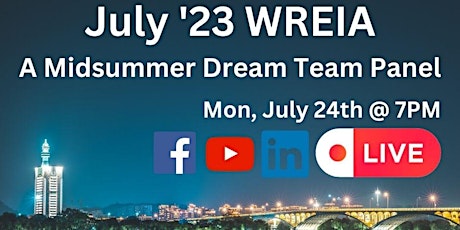 Imagem principal do evento July 2023 WREIA - A Midsummer Panel Dream Team - This Monday @ 7PM