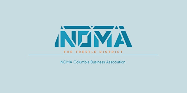 NOMA Columbia Trestle District Business Owners Meeting
