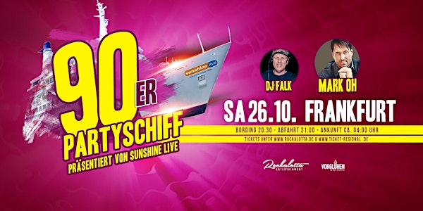 90er Partyboot mit Mark Oh "LIVE" DJ Set - Frankfurt
