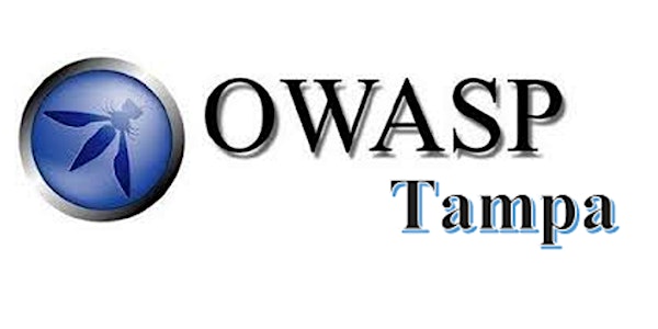 OWASP Tampa Chapter Q1 Lunch 'n Learn 2019