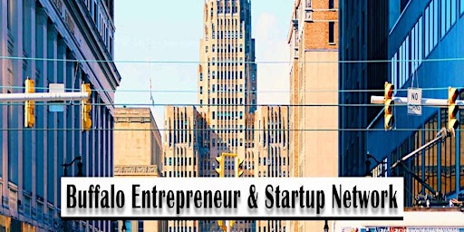 Hauptbild für Buffalo Big Business Tech & Entrepreneur Professional Networking Soiree