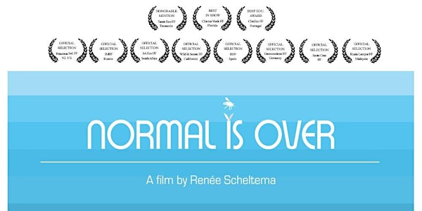 Screening of Award Winning Documentary Film 'Normal is Over'