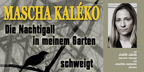 Hauptbild für Mascha Kaléko - Die Nachtigall in meinem Garten schweigt