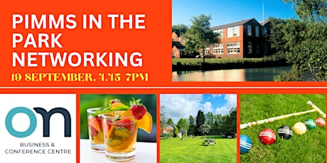 Pimms in the Park networking - Oswaldtwistle Mills Conference Centre primary image