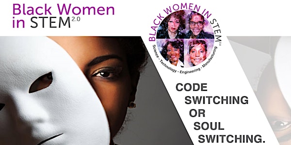 BWiSTEM - Code Switching or Soul Switching