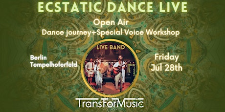 Ecstatic Dance LIVE #5 Donation based open air dance+Special Voice Workshop primary image