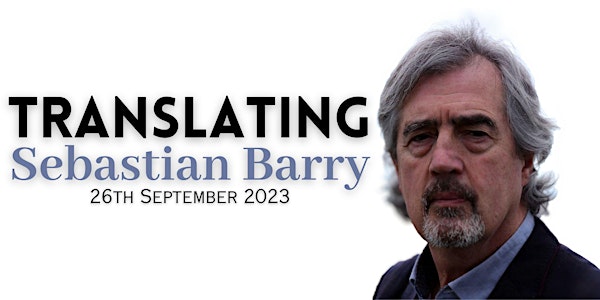 Translating Sebastian Barry