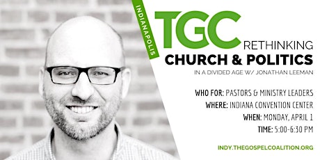 "Rethinking Church and Politics" with Jonathan Leeman, hosted by TGC Indy primary image
