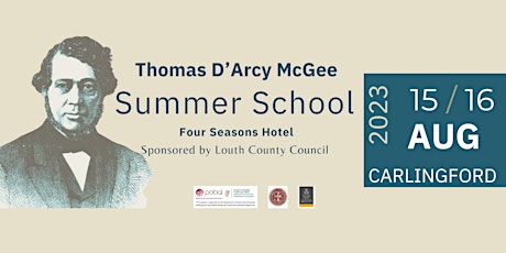 Thomas D'Arcy McGee Summer School 2023 primary image