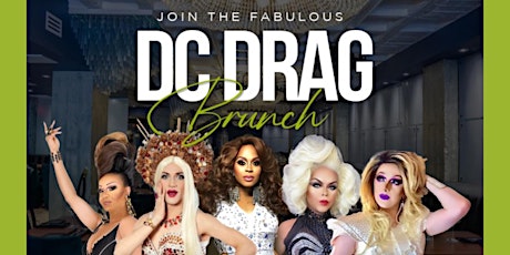 Every Saturday Upscale DC Drag Brunch