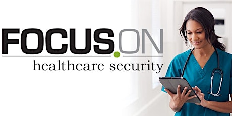 Focus On Health-Care Security primary image