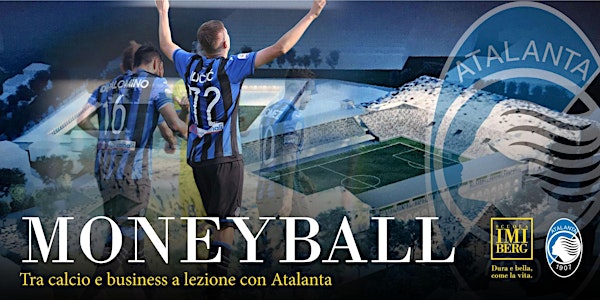 MONEYBALL - L'AZIENDA ATALANTA