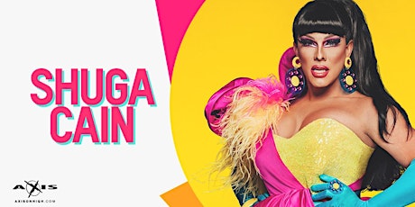 Axis Presents Shuga Cain from RPDR Season 11 primary image