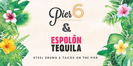 Tequila Tropics: Steel Drums & Tacos on the Pier with Espolon primary image