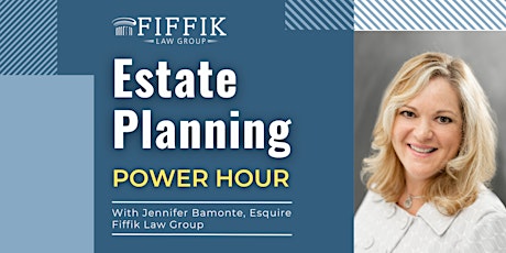 Primaire afbeelding van Protecting Your Family With One Easy Choice | Estate Planning Power Hour