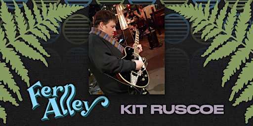 Music City SF Presents the Fern Alley Music Series w/the Kit Ruscoe Trio primary image