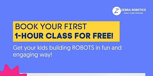 Imagem principal do evento Free 1-Hour Workshop: Robotics for Kids at  Zebra Robotics Etobicoke!