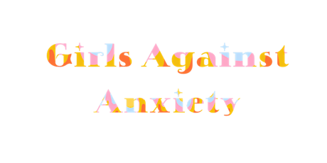 Girls Against Anxiety support group