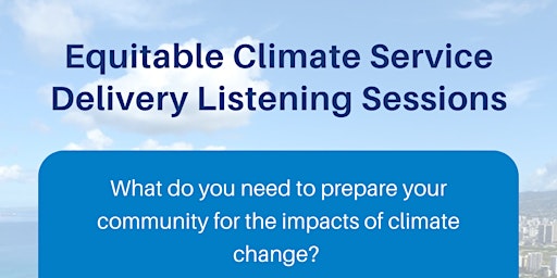 Equitable Climate Services Listening Session: Housing & Public Health primary image
