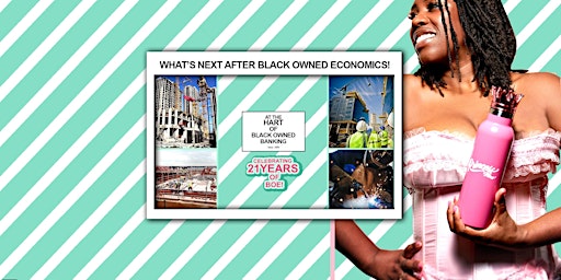 Imagem principal do evento WHAT NEXT? AFTER 23 YEARS OF BLACK OWNED BANKING