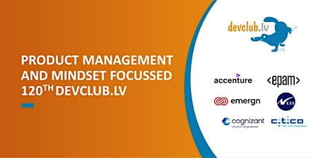 Imagen principal de Product Management and Mindset focused 120th DevClub.lv