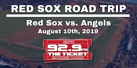 Red Sox vs. Angels Road Trip - August 10th, 2019 primary image