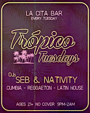 Trópico Tuesdays @ La Cita Bar