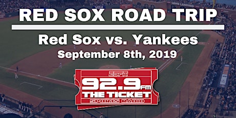 Red Sox vs. Yankees Road Trip - September 8th, 2019 primary image