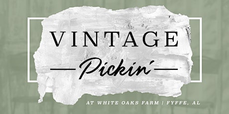 Vintage Pickin' at White Oaks Farm (Fyffe, AL) primary image