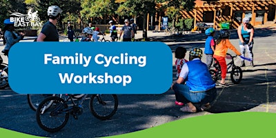 Image principale de Family Cycling Workshop-  Alameda