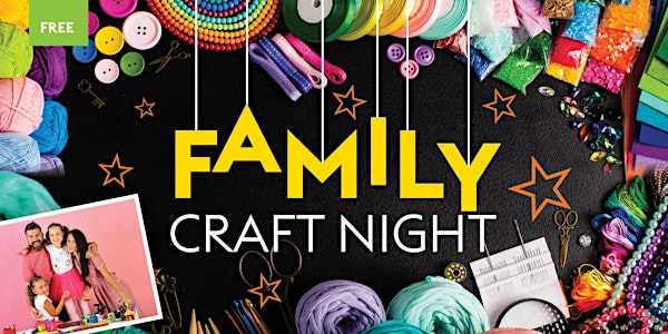 Family Craft Night - July