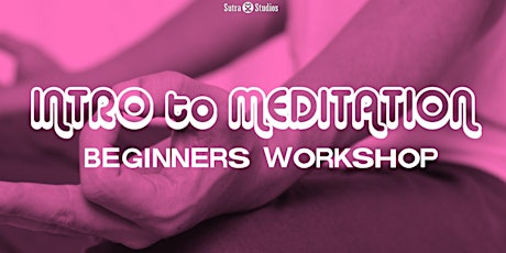 Intro to Meditation Workshop