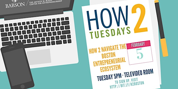 How 2 Navigate the Boston Entrepreneurial Ecosystem 