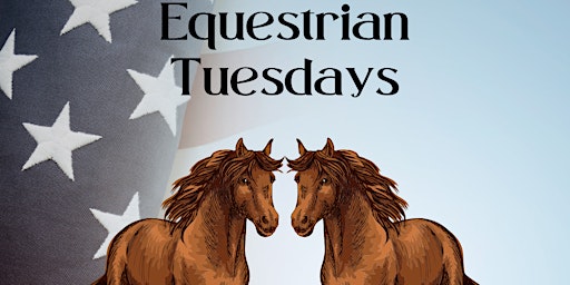 Equestrian Tuesdays primary image