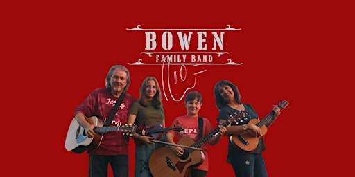 Bowen Family Band White Bluff Tennessee Concert primary image
