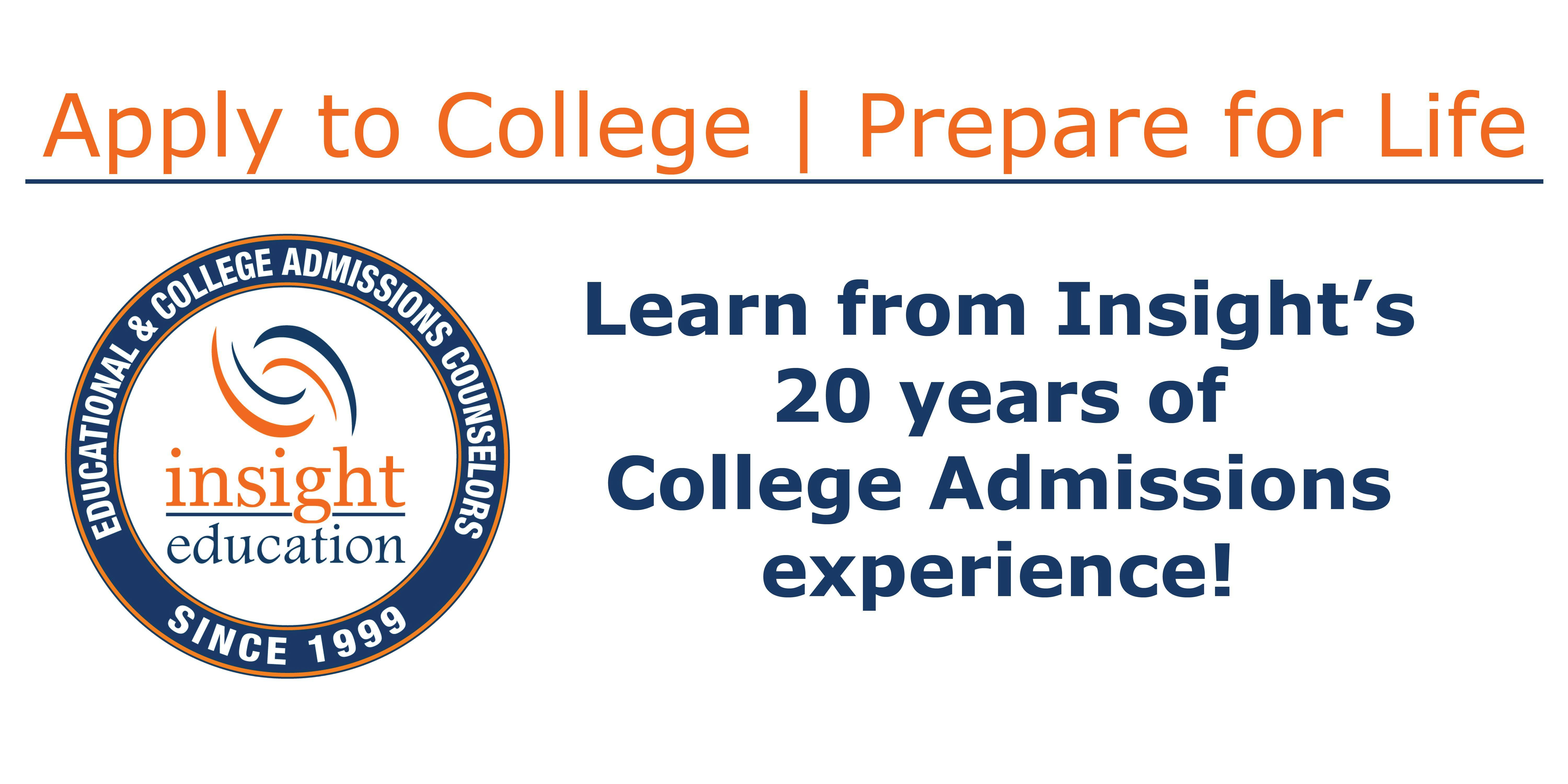 Apply to College, Prepare for Life: 20 Years of Insight Into the College Admissions Process