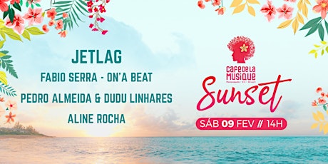 Imagem principal do evento Sunset 09/02 - Café De La Musique Floripa