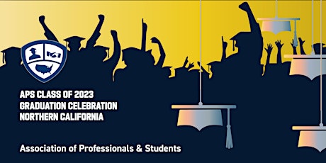 Imagem principal do evento APS Class of 2023 Graduation Celebration - Modesto