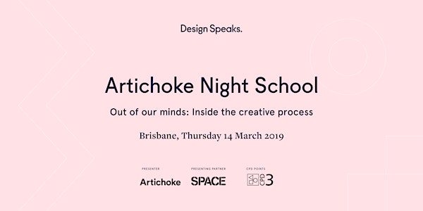 Artichoke Night School – Out of our minds: Inside the creative process