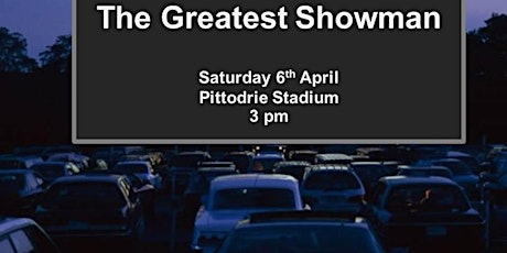 Drive In Cinema: The Greatest Showman @ 3pm