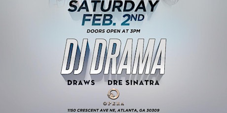 Super Bowl Pre-Day Party with DJ Drama @ Opera Nightclub presented by MADE 