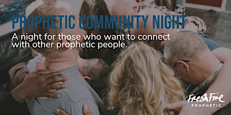 Imagem principal do evento Prophetic Community Night